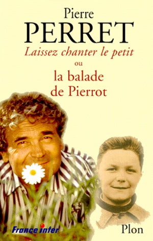 Laissez chanter le petit ou la balade de Pierrot