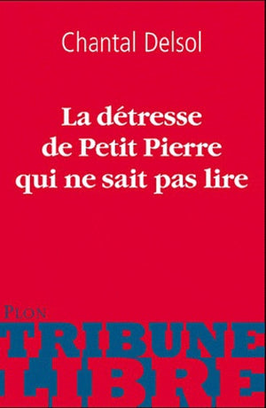 La détresse du petit Pierre qui ne sait pas lire