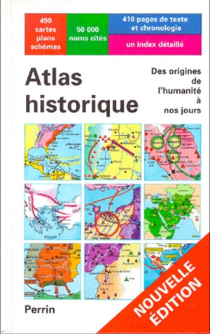 Atlas historique de l'apparition de l'homme sur la Terre à l'ère atomique