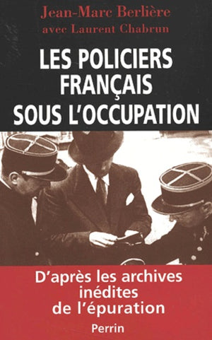 Les policiers français sous l'occupation