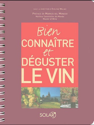 Bien connaitre et déguster le vin