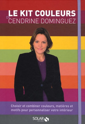 Le kit couleurs de Cendrine Dominguez