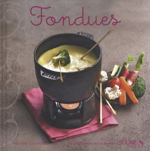 Fondues - nouvelles variations gourmandes