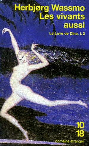 Le Livre de Dina, tome 2 : Les Vivants aussi