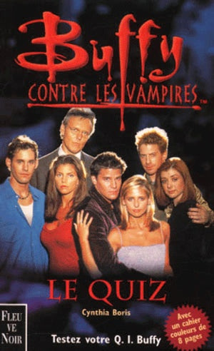 Buffy contre les vampires : Le Quizz, testez votre Q.I. Buffy