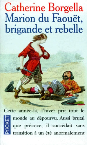 Marion du Faouët, brigande et rebelle