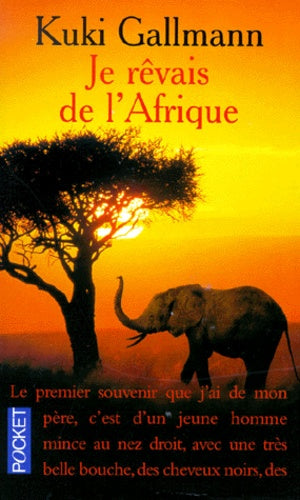 Je rêvais de l'Afrique