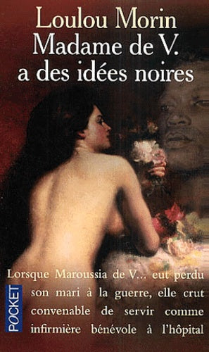 Madame de V. a des idées noires