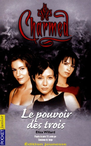 Charmed, tome 1 : Le Pouvoirs des trois