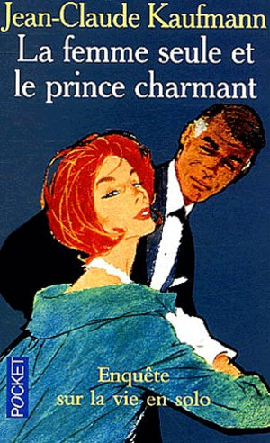 La femme seule et le prince charmant