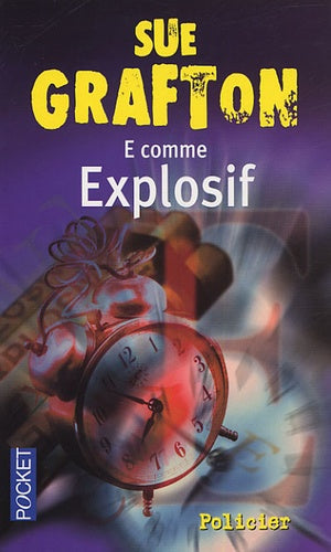 E comme explosif