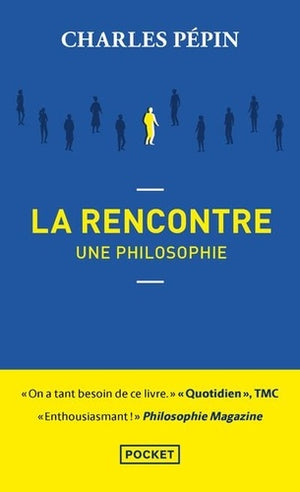 La rencontre, une philosophie