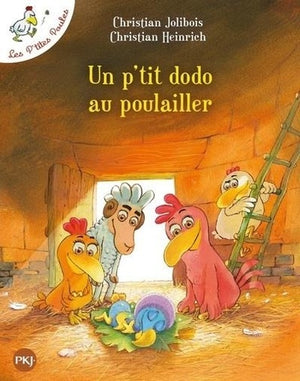 Un p'tit dodo au poulailler