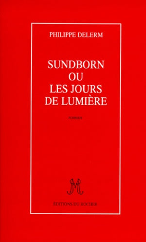 Sundborn, ou les jours de lumière