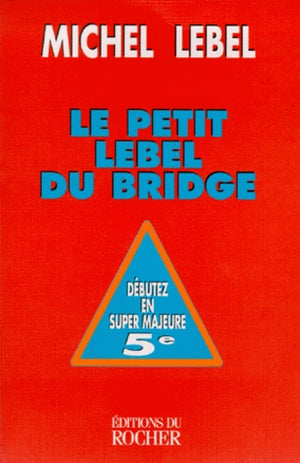 Le Petit Lebel du bridge