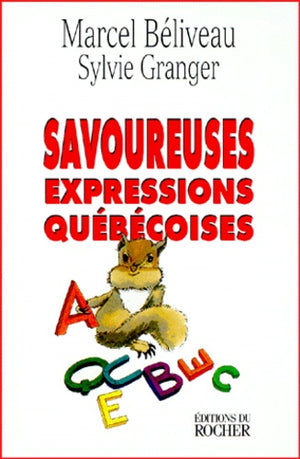 Savoureuses expressions québécoises