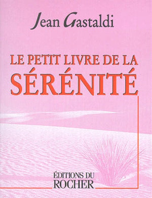 Le petit livre de la sérénité