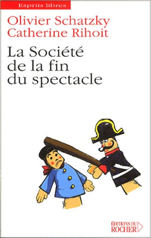 La société de la fin du spectacle