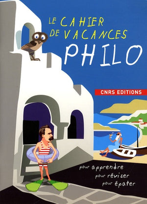 Le cahier de vacances Philo