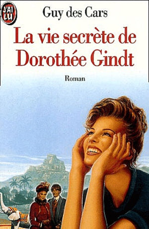 La vie secrète de Dorothée Gindt