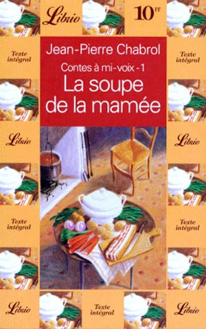 Contes à mi-voix - La soupe de la mamée