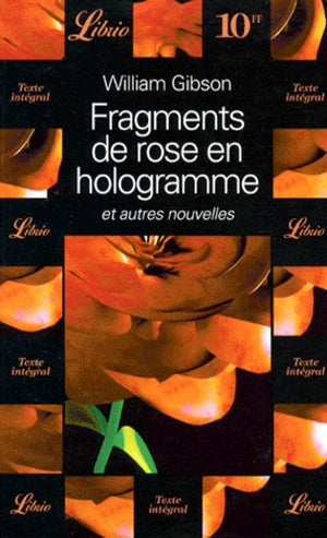 Fragments de rose en hologramme et autres nouvelles