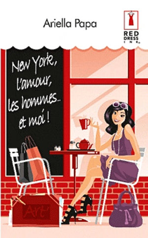 New York, l'amour, les hommes... Et moi !