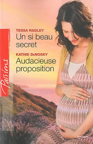 Un si beau secret ; Audacieuse proposition