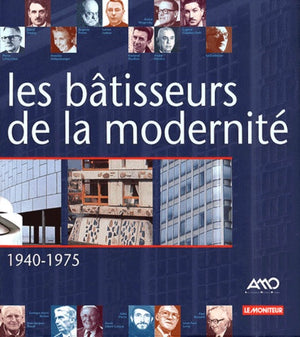 Bâtisseurs de la modernité