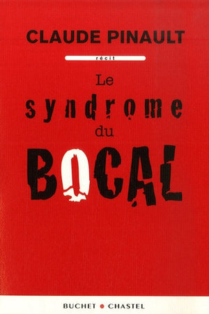 Le syndrome du bocal