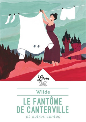 Le Fantôme de Canterville et autres contes