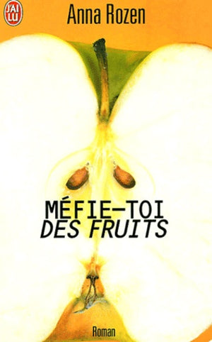 Méfie-toi des fruits