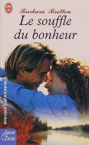 Le souffle du bonheur