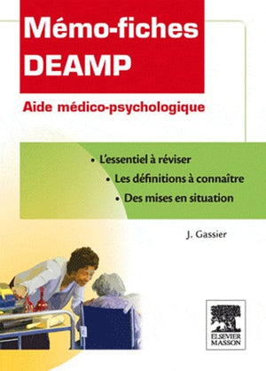 Mémo-fiches DEAMP: Aide médico-psychologique