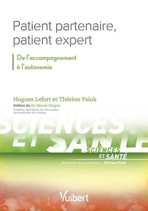 Patient partenaire, patient expert: De l'accompagnement à l'autonomie