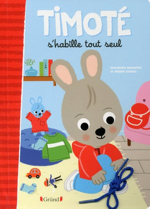 Timoté s'habille tout seul – Livre jeunesse avec fermeture, boutons, pressions, lacets – À partir de 3 ans