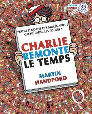 Charlie Midi - Où est Charlie ? - Charlie remonte le temps