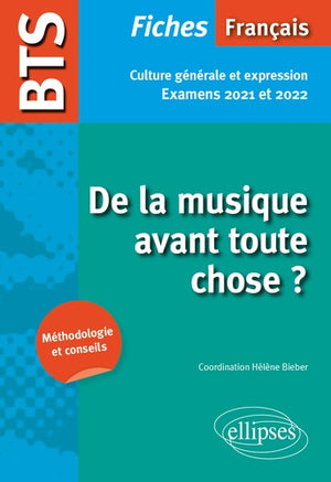 BTS Français - Culture générale et expression - De la musique avant toute chose ?