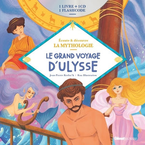 La mythologie - Le grand voyage d'Ulysse