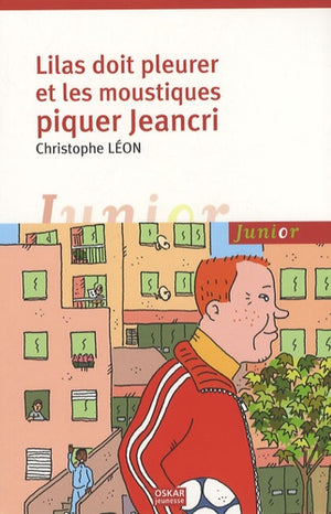 Lilas doit pleurer et les moustiques piquer Jeancri