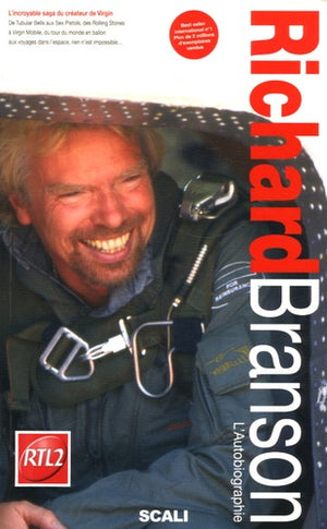 Sir Richard Branson: L'autobiographie