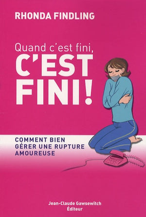 Quand c'est fini, c'est fini !