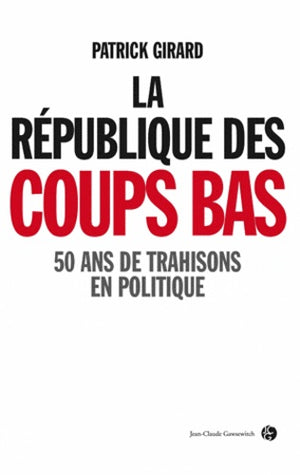 La république des coups bas