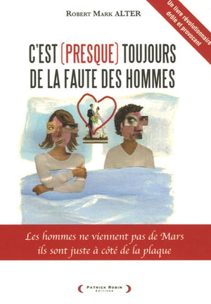 C'est (presque) toujours de la faute des hommes