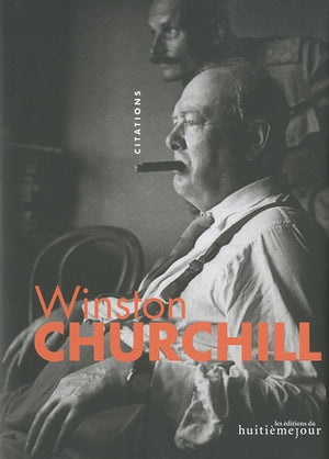 Winston Churchill: Citations