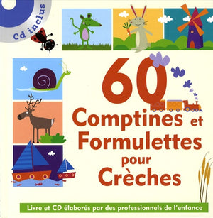 60 comptines et formulettes pour crèches