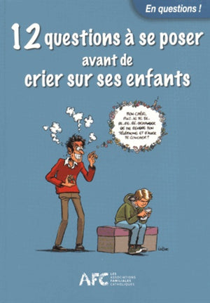 12 questions à se poser avant de crier sur les enfants