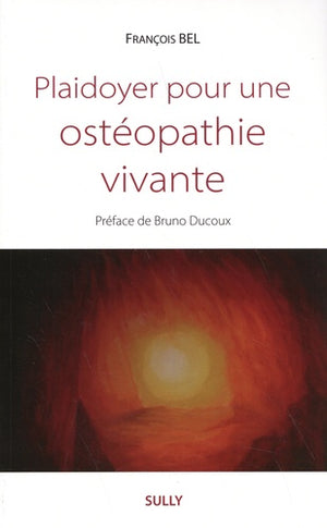 Plaidoyer pour une ostéopathie vivante