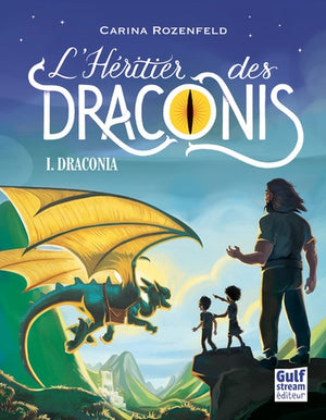 Draconia - tome 1 L'Héritier des Draconis