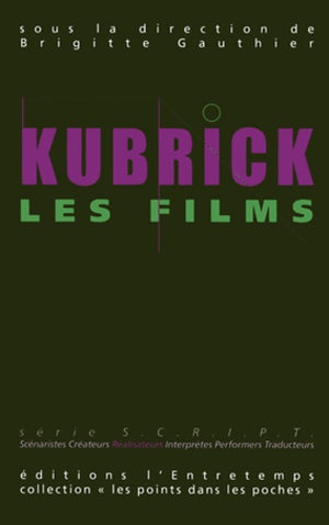 Kubrick, les films, les musiques